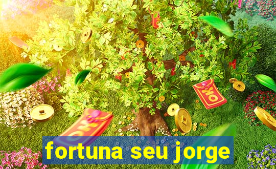 fortuna seu jorge