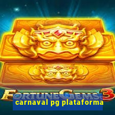 carnaval pg plataforma