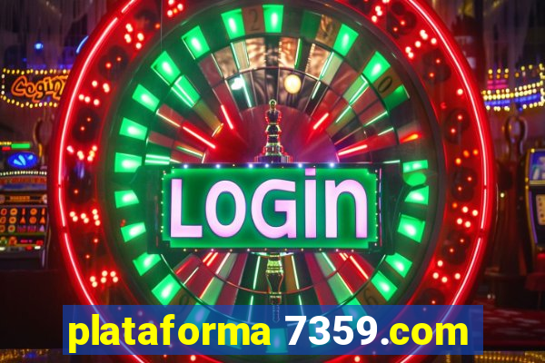 plataforma 7359.com