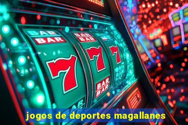 jogos de deportes magallanes