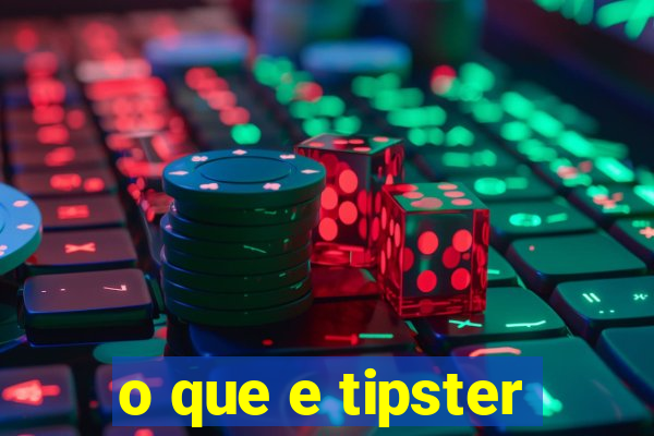 o que e tipster