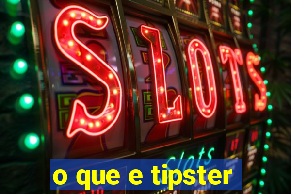 o que e tipster