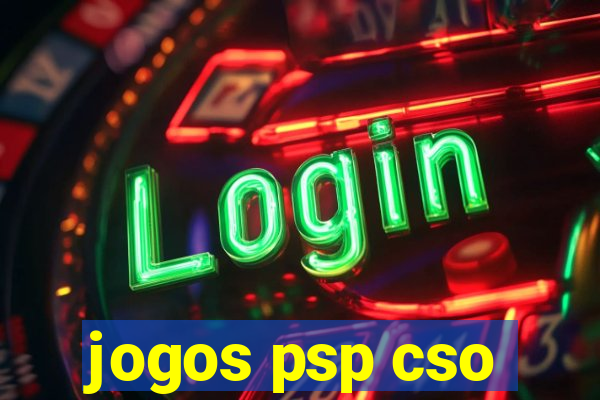 jogos psp cso