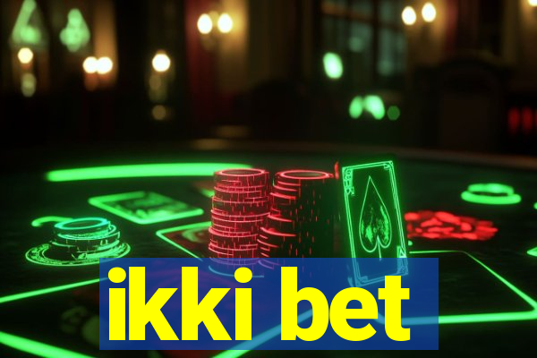 ikki bet