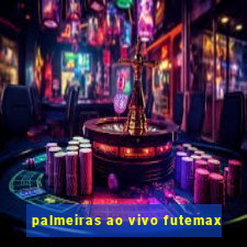 palmeiras ao vivo futemax