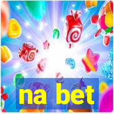 na bet