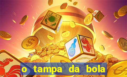 o tampa da bola ao vivo