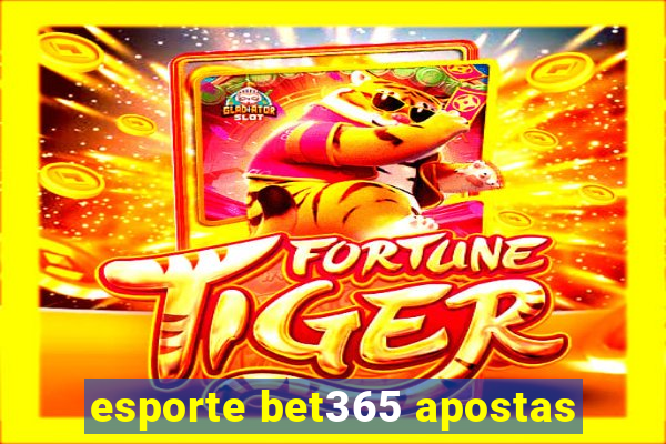 esporte bet365 apostas