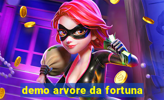 demo arvore da fortuna