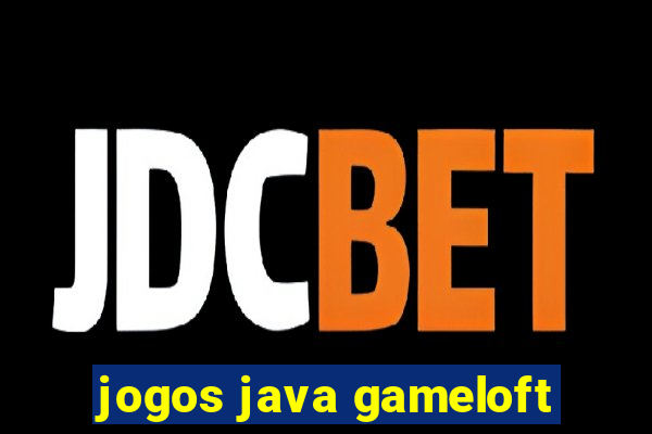 jogos java gameloft