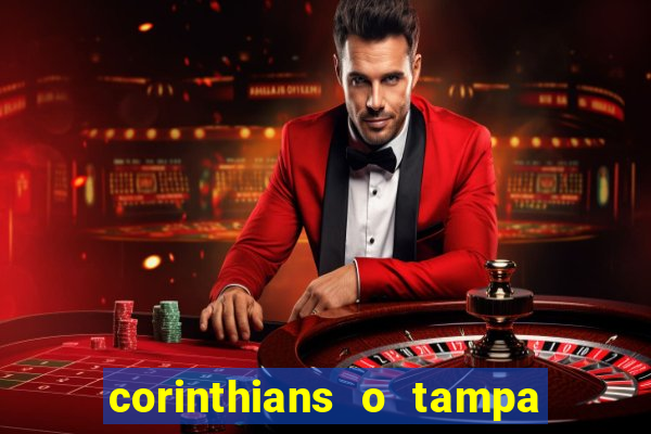 corinthians o tampa da bola