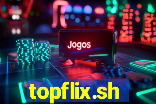 topflix.sh