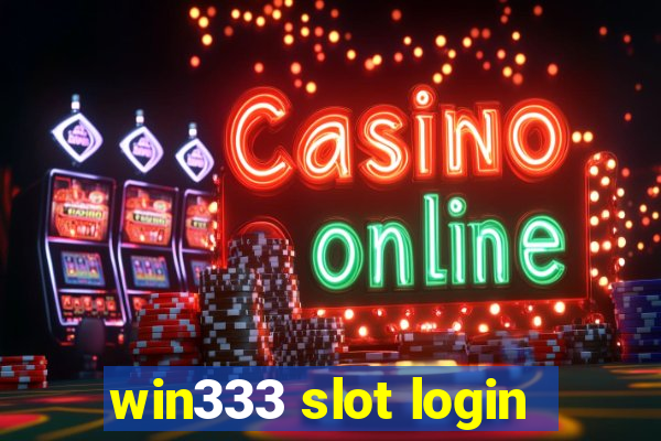 win333 slot login