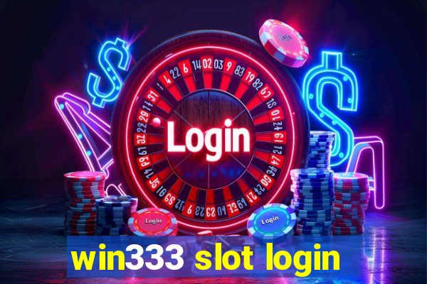 win333 slot login