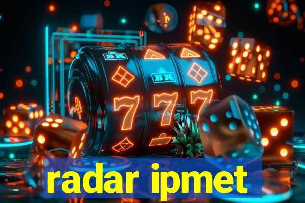 radar ipmet