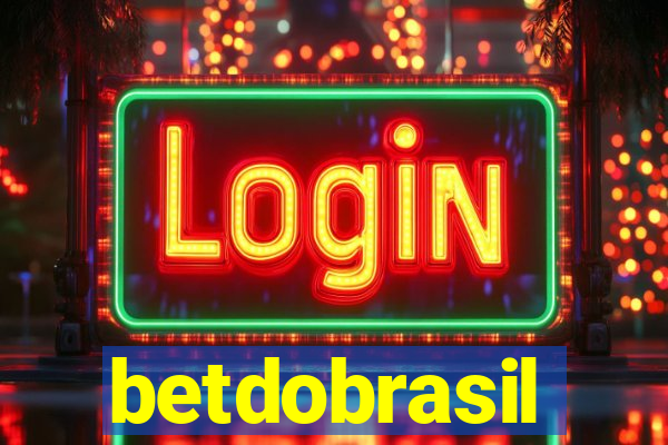 betdobrasil