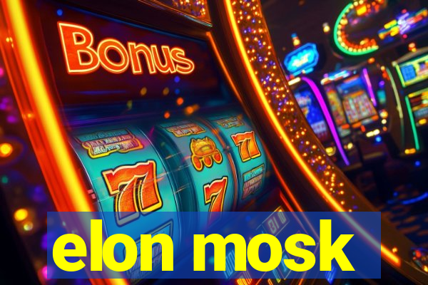 elon mosk