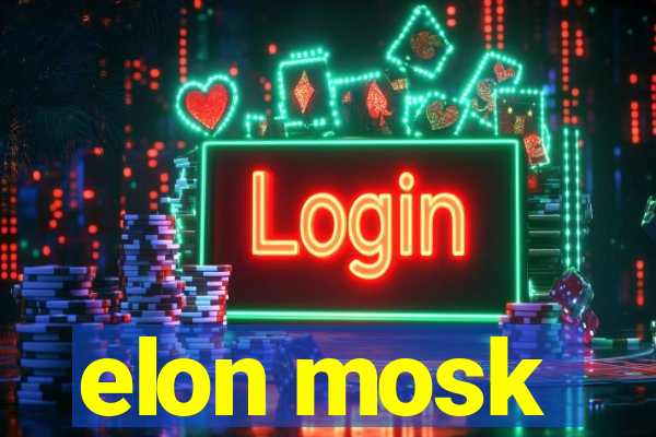 elon mosk