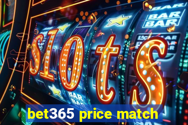 bet365 price match