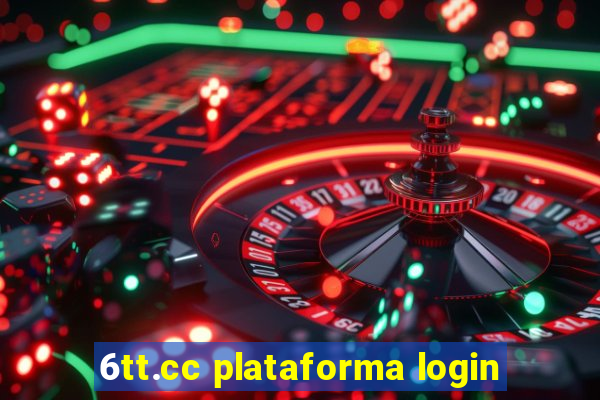 6tt.cc plataforma login