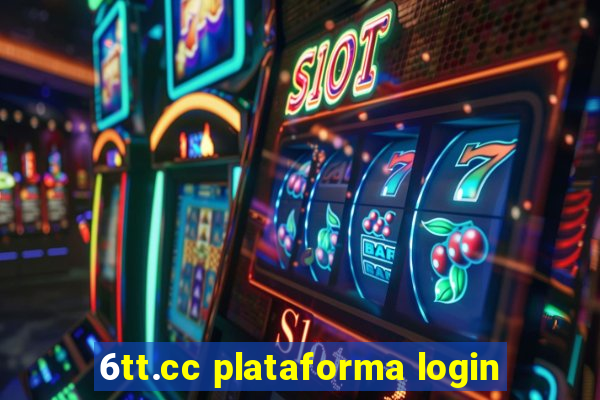 6tt.cc plataforma login