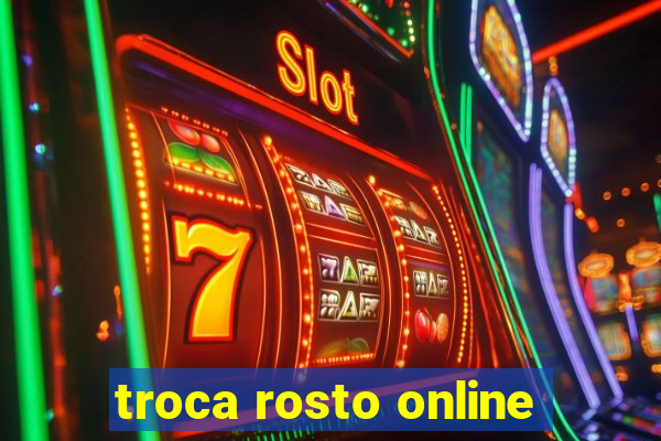 troca rosto online