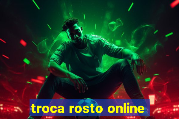 troca rosto online