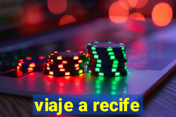 viaje a recife