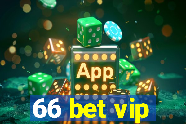 66 bet vip