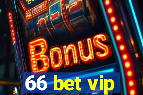 66 bet vip