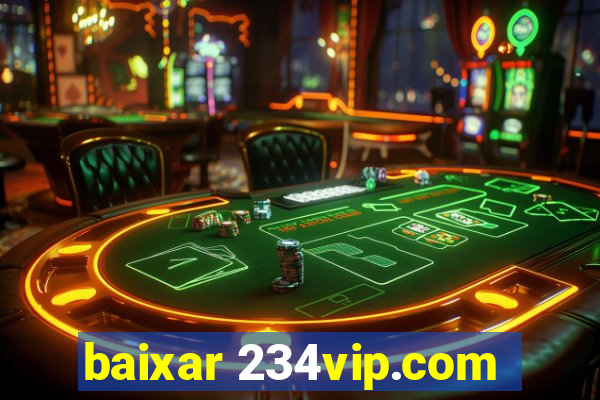 baixar 234vip.com