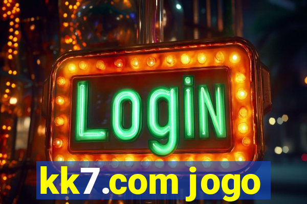 kk7.com jogo