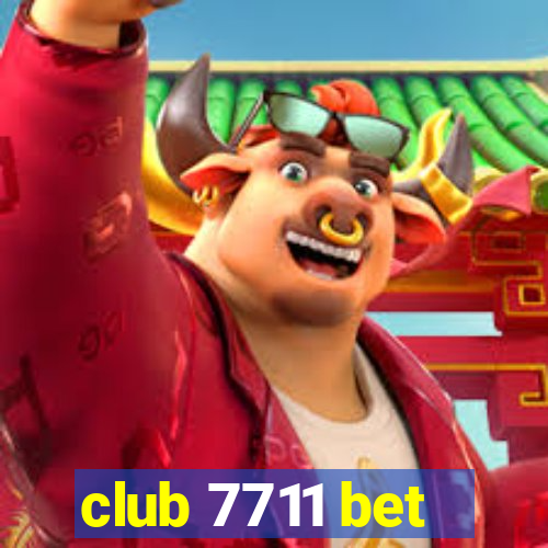 club 7711 bet