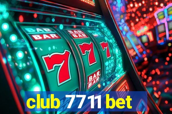 club 7711 bet