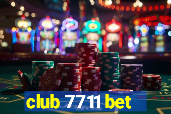 club 7711 bet