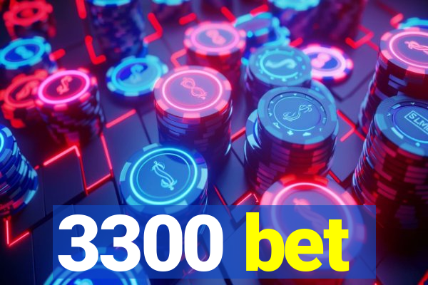 3300 bet