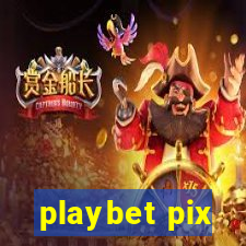 playbet pix