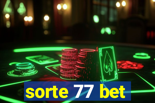 sorte 77 bet