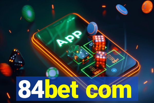 84bet com