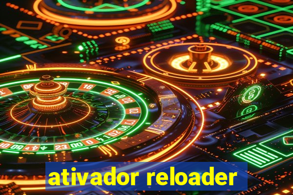 ativador reloader