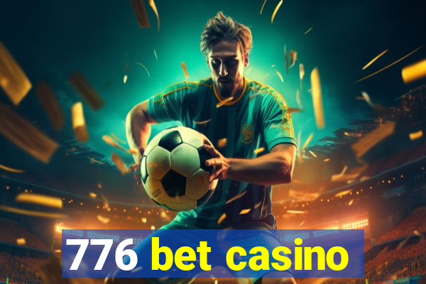 776 bet casino