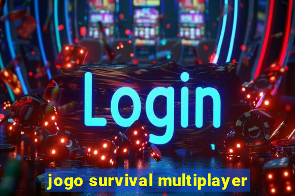 jogo survival multiplayer