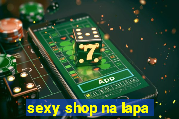 sexy shop na lapa