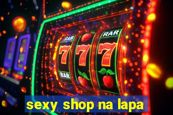 sexy shop na lapa