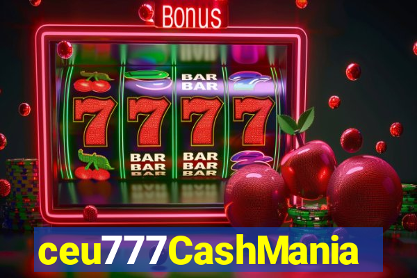 ceu777CashMania