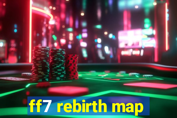 ff7 rebirth map