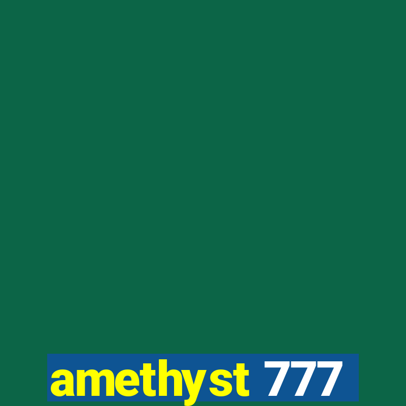 amethyst 777