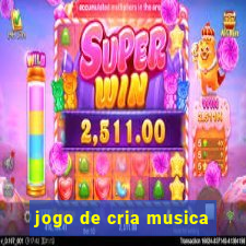 jogo de cria musica