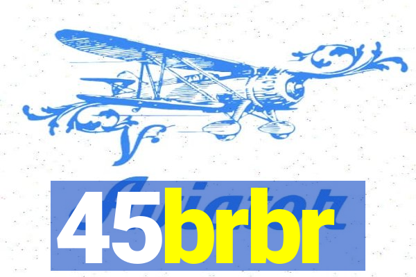 45brbr