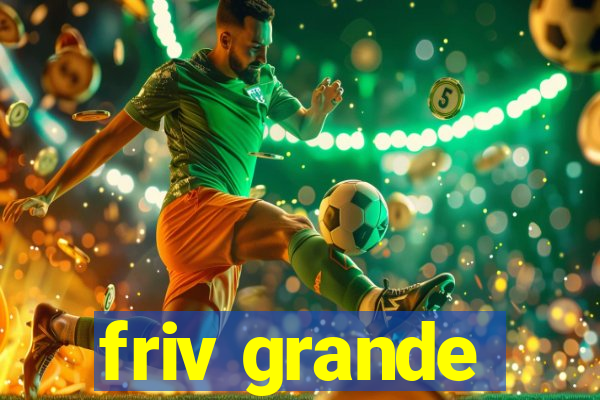 friv grande